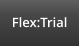 Flex:Trial